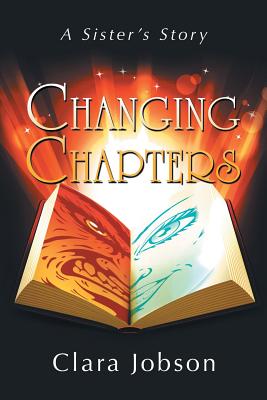 Seller image for Changing Chapters: A Sister's Story (Paperback or Softback) for sale by BargainBookStores