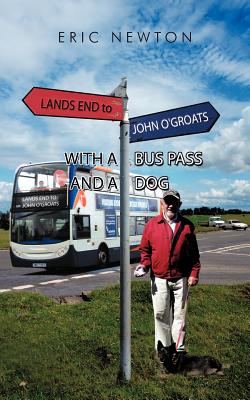 Seller image for Lands End to John O'Groats with a Bus Pass and a Dog (Paperback or Softback) for sale by BargainBookStores