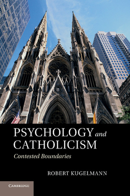 Seller image for Psychology and Catholicism: Contested Boundaries (Paperback or Softback) for sale by BargainBookStores
