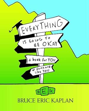 Seller image for Everything Is Going to Be Okay: A Book for You or Someone Like You (Paperback or Softback) for sale by BargainBookStores