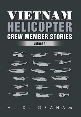 Bild des Verkufers fr Vietnam Helicopter Crew Member Stories: Volume 1 (Hardback or Cased Book) zum Verkauf von BargainBookStores