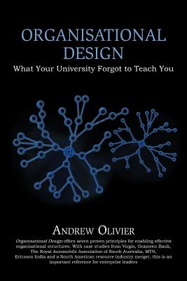 Bild des Verkufers fr Organisational Design: What Your University Forgot to Teach You (Paperback or Softback) zum Verkauf von BargainBookStores