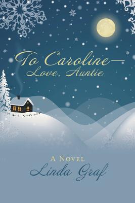 Seller image for To Caroline-Love, Auntie (Paperback or Softback) for sale by BargainBookStores
