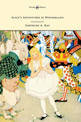 Bild des Verkufers fr Alice's Adventures in Wonderland - Illustrated by Gertrude A. Kay (Hardback or Cased Book) zum Verkauf von BargainBookStores
