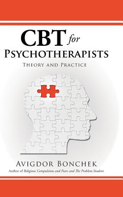 Imagen del vendedor de CBT for Psychotherapists: Theory and Practice (Hardback or Cased Book) a la venta por BargainBookStores