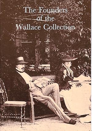 Bild des Verkufers fr The Founders of the Wallace Collection zum Verkauf von M Godding Books Ltd