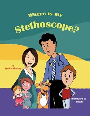 Imagen del vendedor de Where Is My Stethoscope? (Paperback or Softback) a la venta por BargainBookStores