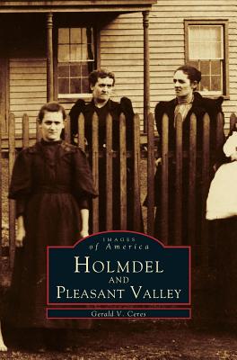 Immagine del venditore per Holmdel and Pleasant Valley (Hardback or Cased Book) venduto da BargainBookStores