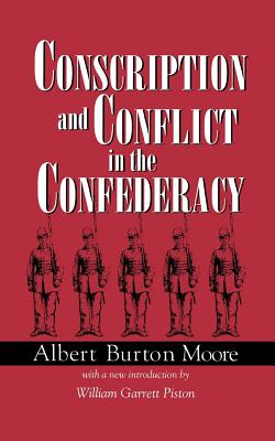Imagen del vendedor de Conscription and Conflict in the Confederacy (Paperback or Softback) a la venta por BargainBookStores