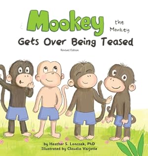 Imagen del vendedor de Mookey the Monkey: Gets Over Being Teased (Hardback or Cased Book) a la venta por BargainBookStores