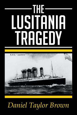 Immagine del venditore per The Lusitania Tragedy (Paperback or Softback) venduto da BargainBookStores