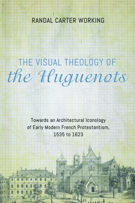 Immagine del venditore per The Visual Theology of the Huguenots (Hardback or Cased Book) venduto da BargainBookStores