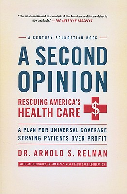 Immagine del venditore per A Second Opinion: Rescuing America's Health Care: A Plan for Universal Coverage Serving Patients Over Profit (Paperback or Softback) venduto da BargainBookStores