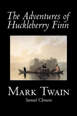 Seller image for The Adventures of Huckleberry Finn by Mark Twain, Fiction, Classics (Paperback or Softback) for sale by BargainBookStores