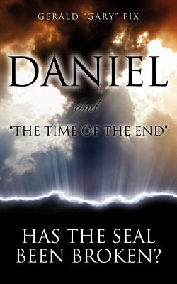 Bild des Verkufers fr Daniel and the Time of the End (Paperback or Softback) zum Verkauf von BargainBookStores