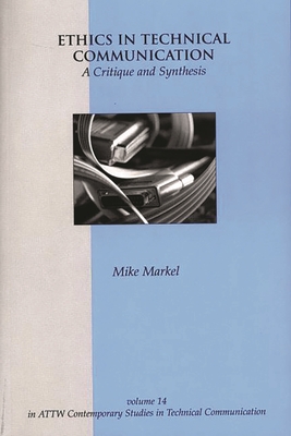 Imagen del vendedor de Ethics in Technical Communication: A Critique and Synthesis (Paperback or Softback) a la venta por BargainBookStores