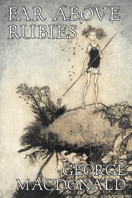 Imagen del vendedor de Far Above Rubies by George Macdonald, Fiction, Classics, Action & Adventure (Paperback or Softback) a la venta por BargainBookStores