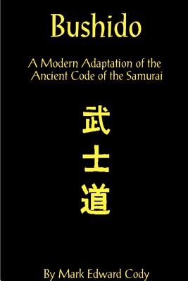 Seller image for Bushido: A Modern Adaptation of the Ancient Code of the Samurai (Paperback or Softback) for sale by BargainBookStores