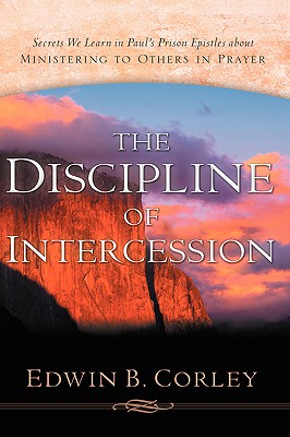 Seller image for The Discipline of Intercession (Hardback or Cased Book) for sale by BargainBookStores