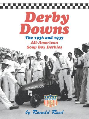 Bild des Verkufers fr Derby Downs: The 1936 and 1937 All-American Soap Box Derbies (Paperback or Softback) zum Verkauf von BargainBookStores