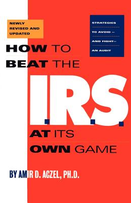 Bild des Verkufers fr How to Beat the I.R.S. at Its Own Game: Strategies to Avoid--And Fight--An Audit (Paperback or Softback) zum Verkauf von BargainBookStores