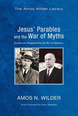 Seller image for Jesus' Parables and the War of Myths: Essays on Imagination in the Scriptures (Paperback or Softback) for sale by BargainBookStores