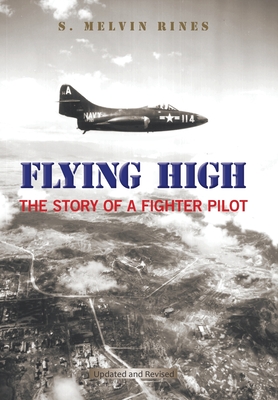 Seller image for Flying High: The Story of a Fighter Pilot (Hardback or Cased Book) for sale by BargainBookStores