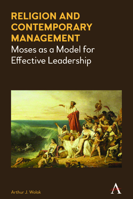 Seller image for Religion and Contemporary Management: Moses as a Model for Effective Leadership (Paperback or Softback) for sale by BargainBookStores