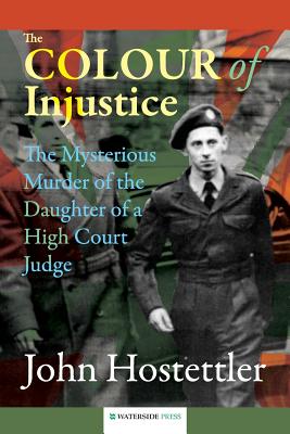 Image du vendeur pour The Colour of Injustice: The Mysterious Murder of the Daughter of a High Court Judge (Paperback or Softback) mis en vente par BargainBookStores