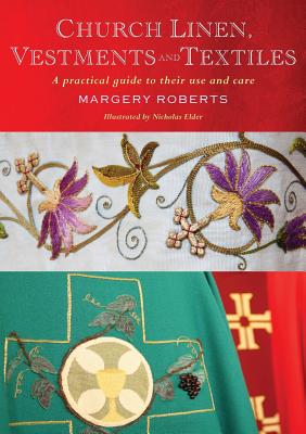 Bild des Verkufers fr Church Linen, Vestments and Textiles: A practical guide to their use and care (Paperback or Softback) zum Verkauf von BargainBookStores