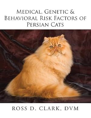 Seller image for Medical, Genetic & Behavioral Risk Factors of Persian Cats (Paperback or Softback) for sale by BargainBookStores