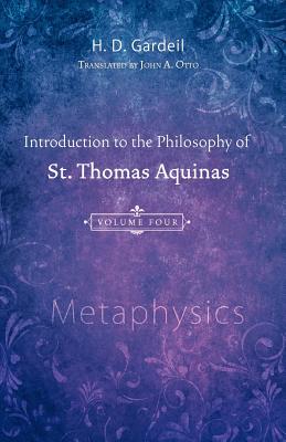 Seller image for Introduction to the Philosophy of St. Thomas Aquinas, Volume 4: Metaphysics (Paperback or Softback) for sale by BargainBookStores