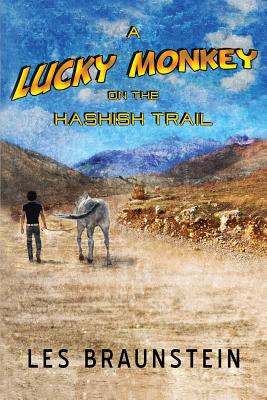 Immagine del venditore per A Lucky Monkey on the Hashish Trail (Paperback or Softback) venduto da BargainBookStores