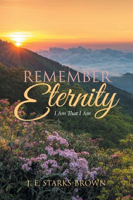 Seller image for Remember Eternity: I Am That I Am (Paperback or Softback) for sale by BargainBookStores