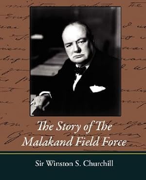 Seller image for The Story of the Malakand Field Force (Paperback or Softback) for sale by BargainBookStores
