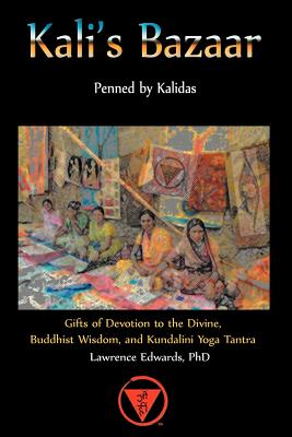 Bild des Verkufers fr Kali's Bazaar: Gifts of Devotion to the Divine, Buddhist Wisdom, and Kundalini Yoga Tantra (Paperback or Softback) zum Verkauf von BargainBookStores