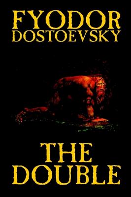 Seller image for The Double by Fyodor Mikhailovich Dostoevsky, Fiction, Classics (Hardback or Cased Book) for sale by BargainBookStores