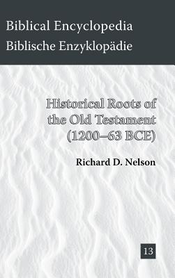 Seller image for Historical Roots of the Old Testament (1200-63 BCE) (Hardback or Cased Book) for sale by BargainBookStores