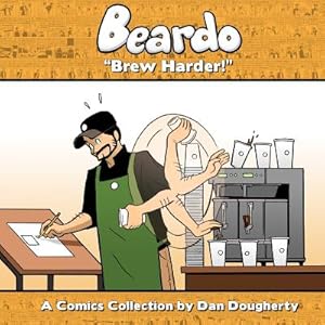 Imagen del vendedor de Beardo: Brew Harder! (Paperback or Softback) a la venta por BargainBookStores