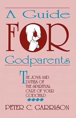 Immagine del venditore per Guide for Godparents (Paperback or Softback) venduto da BargainBookStores