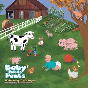 Seller image for Baby Needs Pants (Paperback or Softback) for sale by BargainBookStores