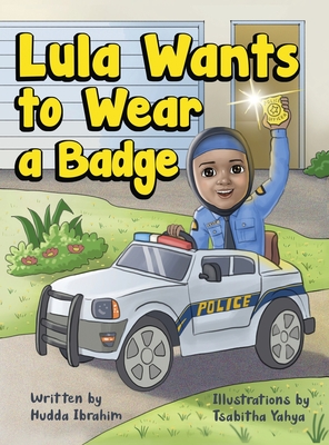 Seller image for Lula Wants to Wear a Badge (Hardback or Cased Book) for sale by BargainBookStores