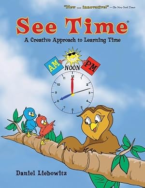 Seller image for See Time: A Creative Approach to Learning Time (Paperback or Softback) for sale by BargainBookStores