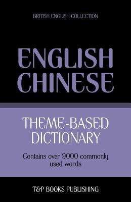 Seller image for Theme-based dictionary British English-Chinese - 9000 words (Paperback or Softback) for sale by BargainBookStores