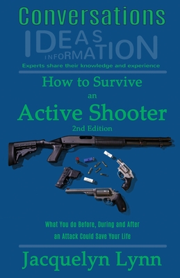 Image du vendeur pour How to Survive an Active Shooter: What You do Before, During and After an Attack Could Save Your Life (Paperback or Softback) mis en vente par BargainBookStores