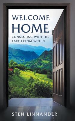 Bild des Verkufers fr Welcome Home: Connecting with the Earth from Within (Paperback or Softback) zum Verkauf von BargainBookStores