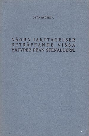 Imagen del vendedor de Ngra iakttagelser betrffande vissa yxtyper frn stenldern. Srtryck ur Fornvnnen 1916. a la venta por Centralantikvariatet