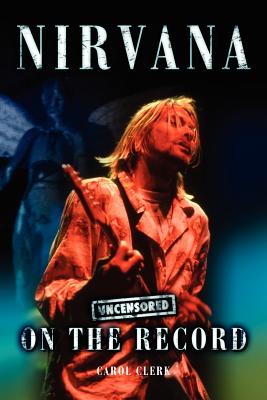 Immagine del venditore per Nirvana - Uncensored on the Record (Paperback or Softback) venduto da BargainBookStores