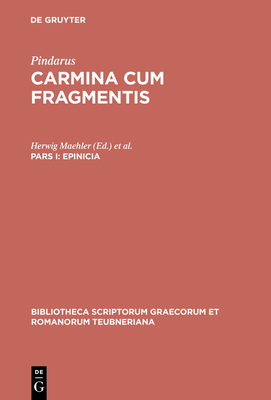 Imagen del vendedor de Epinicia, Pars I: Pindari Carmina Cvm Fragmentis (Hardback or Cased Book) a la venta por BargainBookStores