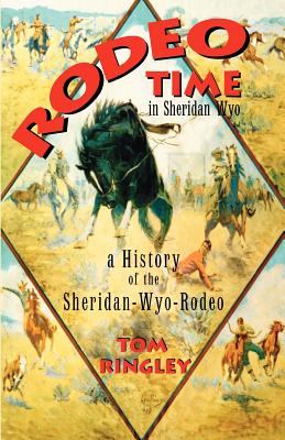 Imagen del vendedor de Rodeo Time in Sheridan Wyo (Paperback or Softback) a la venta por BargainBookStores